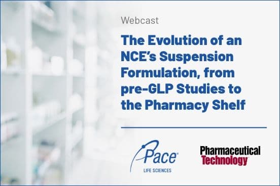 The Evolution of an NCE’s Suspension Formulation, from pre-GLP Studies to the Pharmacy Shelf