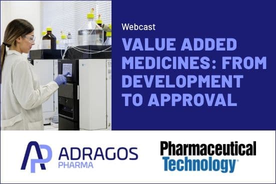 Value-Added Medicines: From Development to Approval