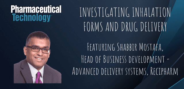 Investigating Inhalation Forms and Drug Delivery with Shabbir Mostafa (DCAT Week)