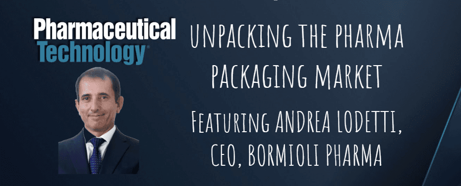 Unpacking the Pharma Packaging Market with Andrea Lodetti 